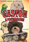 Gaston l'ourson - 