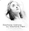 Sachons vaincre... ou Sachons périr - 