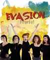 Evasion | Frenté ! - 