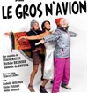 Le gros n'avion - 