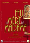 Feu la Mère de Madame - 