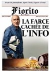 Jean-Jacques Fiorito dans La farce cachée de l'info - 