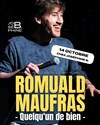 Romuald Maufras dans Quelqu'un de bien - 