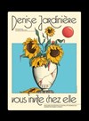 Denise Jardinière vous invite chez elle - 