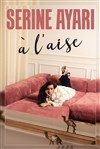 Serine Ayari dans A l'Aise - 