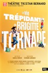 La vie trépidante de Brigitte Tornade - 