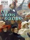 Les trois soeurs - 