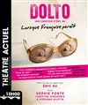 Dolto, lorsque Françoise paraît - 