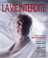 La vie interdite - 