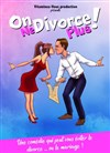 On ne divorce plus ! - 