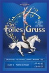 Les Folies Gruss - 