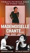 Mademoiselle chante... | Tribute Patricia Kaas - 