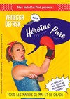 Vanessa Defask dans Héroïne Pure - 