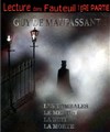 Lectures dans un fauteuil : Maupassant - 