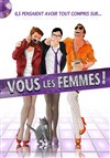 Vous les femmes - 