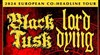 Lord Dying + Black Tusk - 