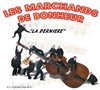 Les Marchands de Bonheur - 