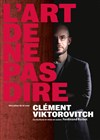 Clément Viktorovitch dans L'art de ne pas dire - 