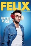 Félix dans Porteur de joie - 