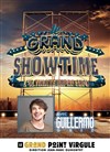 Le Grand Showtime invite Guillermo Guiz - 