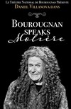 Daniel Villanova dans Bourougnan speaks Molière - 