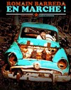 Romain Barreda dans En marche ! - 