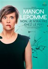 Manon Lepomme dans Non, je n'irai pas chez le psy ! - 