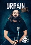 Urbain dans Saison 1 Épisode 1 - 