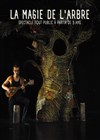 La magie de l'arbre - 