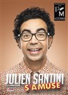 Julien Santini dans Julien Santini s'amuse - 