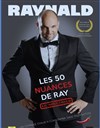 Raynald dans Les 50 nuances de Ray - 