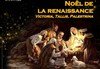 Noël de la Renaissance - 