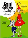 Le grand chaperon rouge et le petit loup - 