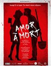 Amor à Mort - 