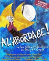 A l'abordage ! | ou Les folles tribulations de Grog et Capon - 