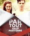 Partout sauf par terre - 