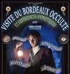 Visite du Bordeaux occulte | par Chris Seyner - 