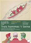 Trois hommes s/ Seine - 