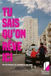 Tu sais qu'on rêve ici... - 