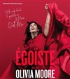 Olivia Moore dans Egoïste - 