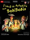 J'vous ai apporté des bonbons - 