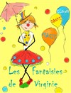 Les fantaisies de Virginie | 0-3 ans - 