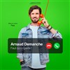 Arnaud Demanche dans Faut qu'on parle ! - 