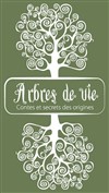 Entretien des Grands Moulins : Arbres de vie, contes et secrets des origines - 