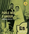 Parle-moi d'amour - 