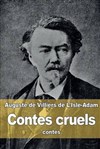 Contes cruels de Villiers de L'Isle-Adam - 