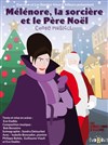 Mélénore, la sorcière et le Père Noël - 