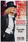 Marlene Dietrich seule en scène par Cyrielle Clair - 