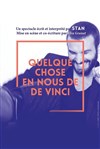 Stan dans Quelque chose en nous de De Vinci - 