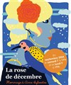 La rose de décembre - 